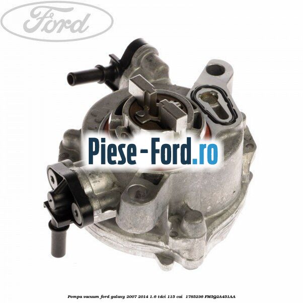 Pompa vacuum Ford Galaxy 2007-2014 1.6 TDCi 115 cai #BA5D8A1E25 Pompa vacuum Ford Galaxy 2007-2014 1.6 TDCi 115 cai #BA5D8A1E25