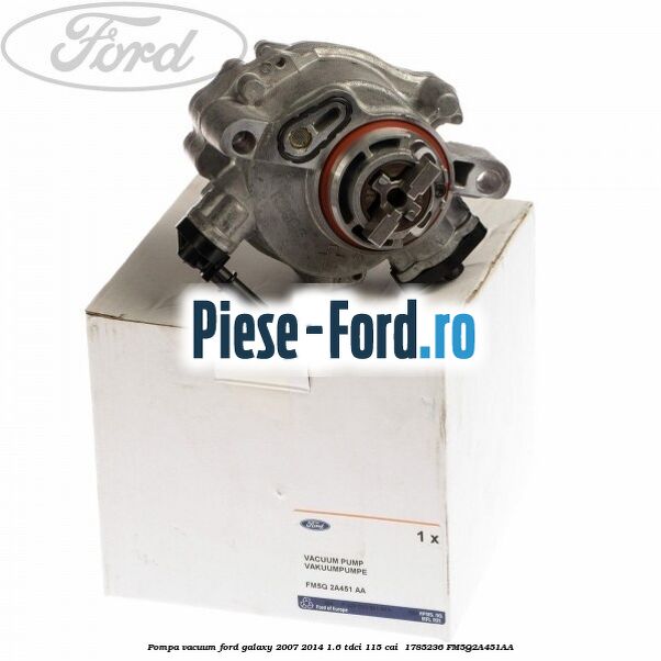 Pompa vacuum Ford Galaxy 2007-2014 1.6 TDCi 115 cai #BA5D8A1E25 Pompa vacuum Ford Galaxy 2007-2014 1.6 TDCi 115 cai #BA5D8A1E25
