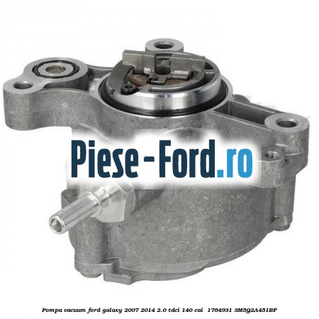Pompa vacuum Ford Galaxy 2007-2014 2.0 TDCi 140 cai  #95AA6888BF