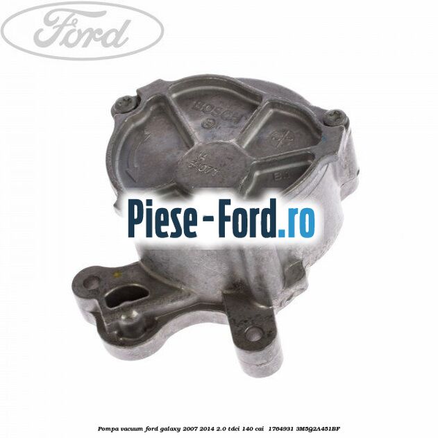 Pompa vacuum Ford Galaxy 2007-2014 2.0 TDCi 140 cai  #95AA6888BF