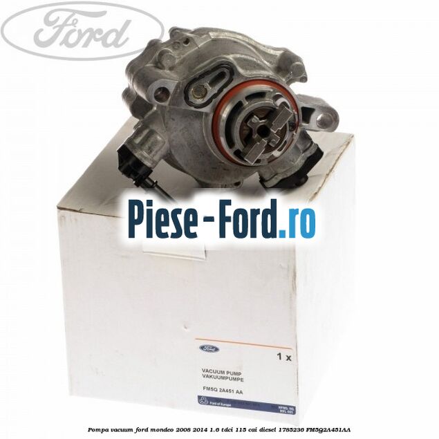 Pompa vacuum Ford Mondeo 2008-2014 1.6 TDCi 115 cai diesel #976A6BF3D2