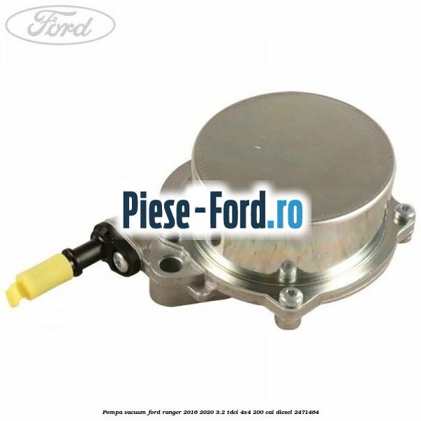 Pompa vacuum Ford Ranger 2016-2020 3.2 TDCi 4x4 200 cai #AAA08EFD96