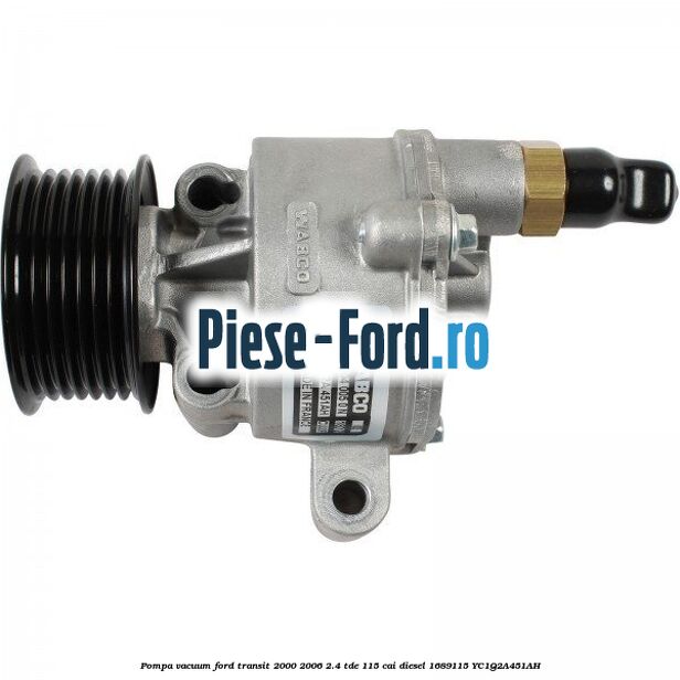Pompa vacuum Ford Transit 2000-2006 2.4 TDE 115 cai diesel #4CC84C243C