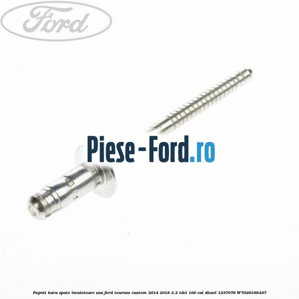 Popnit bara spate, incuietoare usa Ford Tourneo Custom 2014-2018 2.2 TDCi 100 cai diesel