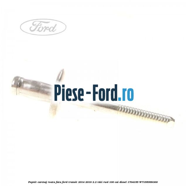 Popnit bara spate, incuietoare usa Ford Transit 2014-2018 2.2 TDCi RWD 100 cai diesel