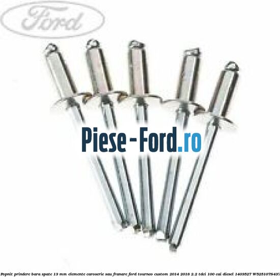Popnit prindere bara plastic Ford Tourneo Custom 2014-2018 2.2 TDCi 100 cai diesel