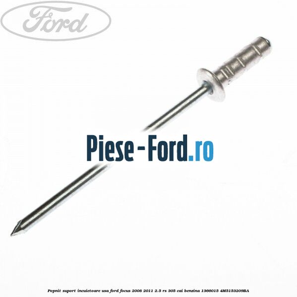 Popnit prindere suport difuzor usa Ford Focus 2008-2011 2.5 RS 305 cai benzina