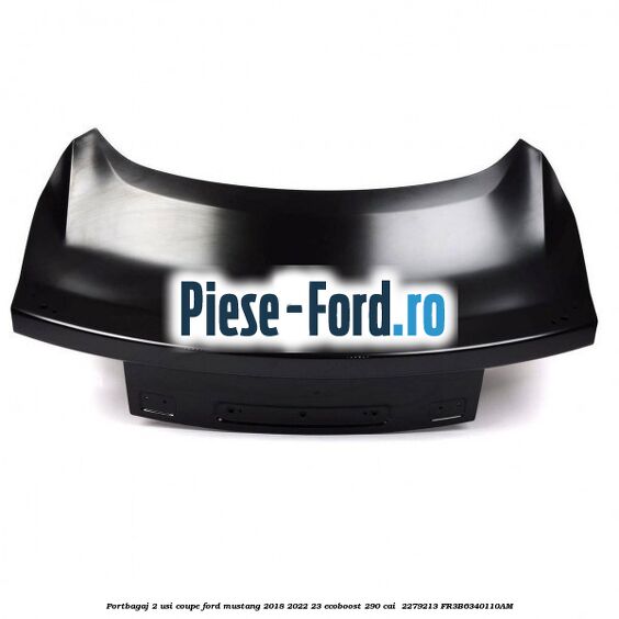 Portbagaj 2 usi coupe Ford Mustang 2018-2022 2.3 EcoBoost 290 cai #F8F8AA0200