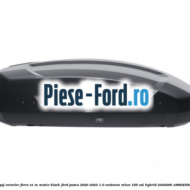 Portbagaj exterior FORCE XT M, matte black Ford Puma 2020-2023 1.0 EcoBoost mHEV 155 cai Hybrid #07D7BF68CF
