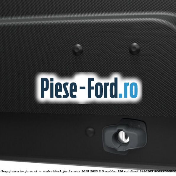 Portbagaj exterior FORCE XT M, matte black Ford S-Max 2015-2023 2.0 EcoBlue 120 cai diesel #91AEDFA769