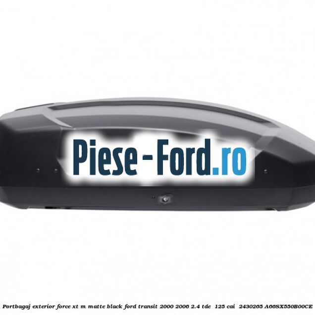 Portbagaj exterior FORCE XT M, matte black Ford Transit 2000-2006 2.4 TDE  125 cai  #C6C5F51729