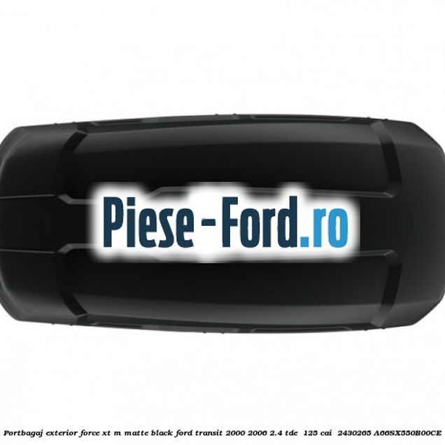 Portbagaj exterior FORCE XT M, matte black Ford Transit 2000-2006 2.4 TDE  125 cai  #C6C5F51729