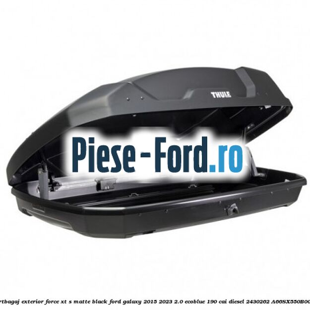 Portbagaj exterior FORCE XT S, matte black Ford Galaxy 2015-2023 2.0 EcoBlue 190 cai diesel #62A934CA34