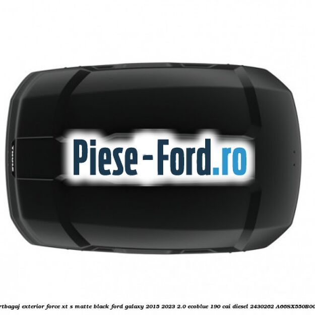 Portbagaj exterior FORCE XT S, matte black Ford Galaxy 2015-2023 2.0 EcoBlue 190 cai diesel #62A934CA34
