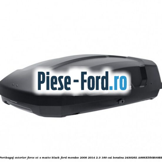 Portbagaj exterior FORCE XT S, matte black Ford Mondeo 2008-2014 2.3 160 cai benzina