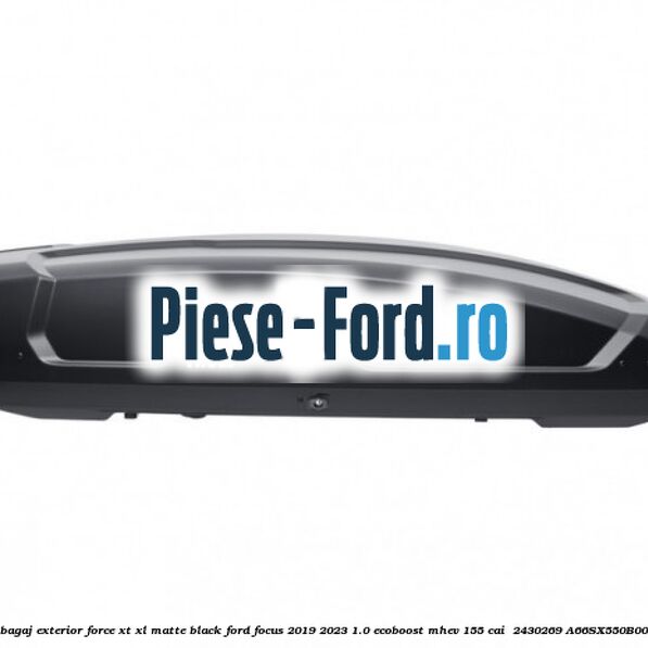 Portbagaj exterior Force XT XL, matte black Ford Focus 2019-2023 1.0 EcoBoost mHEV 155 cai  #C3C67E6071