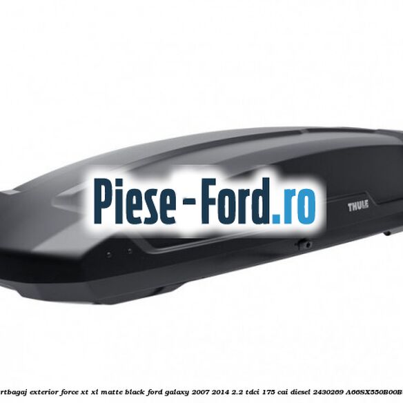Portbagaj exterior Force XT Sport, matte black Ford Galaxy 2007-2014 2.2 TDCi 175 cai diesel