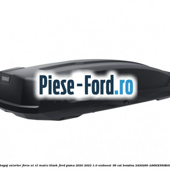 Portbagaj exterior Force XT XL, matte black Ford Puma 2020-2023 1.0 EcoBoost 95 cai benzina #28CDF65D8B