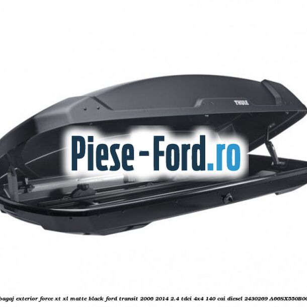 Portbagaj exterior Force XT XL, matte black Ford Transit 2006-2014 2.4 TDCi 4x4 140 cai diesel #EB5FDCB66D