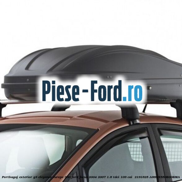 Portbagaj exterior G3 Elegance Europe 330 Ford Focus 2004-2007 1.6 TDCi 109 cai  #8CA3FD2100
