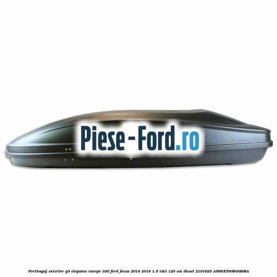 Portbagaj exterior G3 Elegance Europe 330 Ford Focus 2014-2018 1.5 TDCi 120 cai diesel