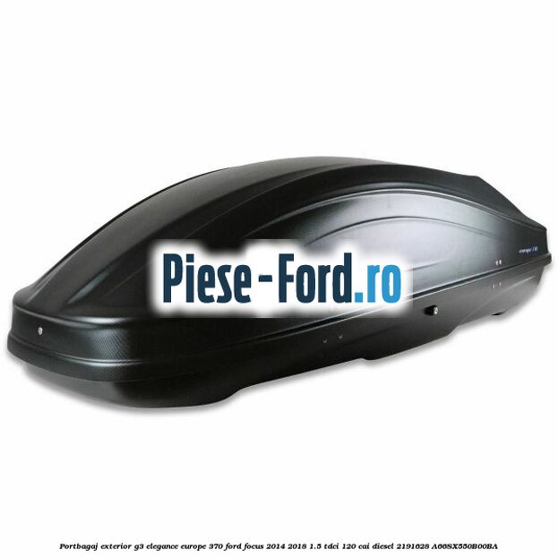 Portbagaj exterior G3 Elegance Europe 370 Ford Focus 2014-2018 1.5 TDCi 120 cai diesel