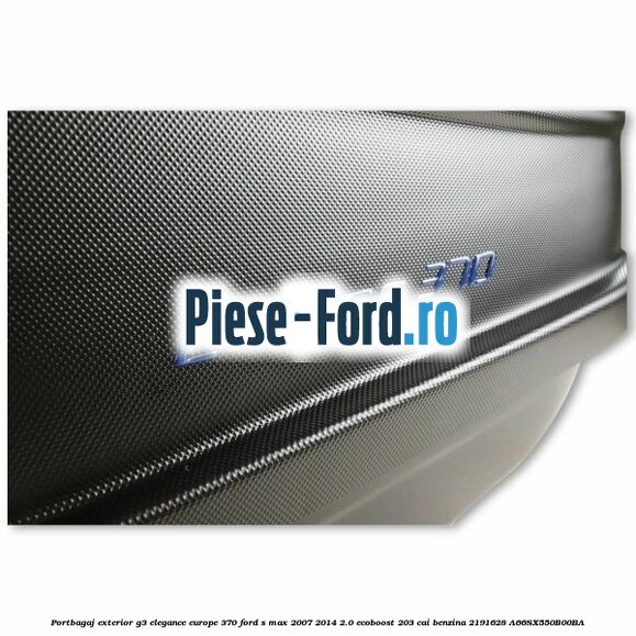 Portbagaj exterior G3 Elegance Europe 370 Ford S-Max 2007-2014 2.0 EcoBoost 203 cai benzina