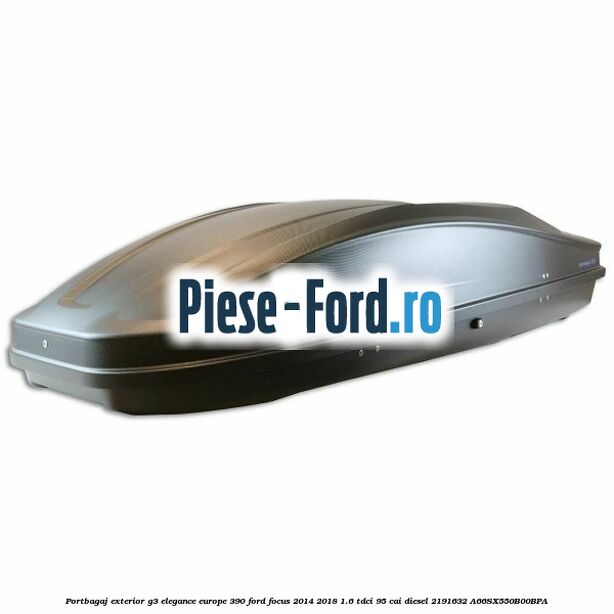 Portbagaj exterior G3 Elegance Europe 370 Ford Focus 2014-2018 1.6 TDCi 95 cai diesel
