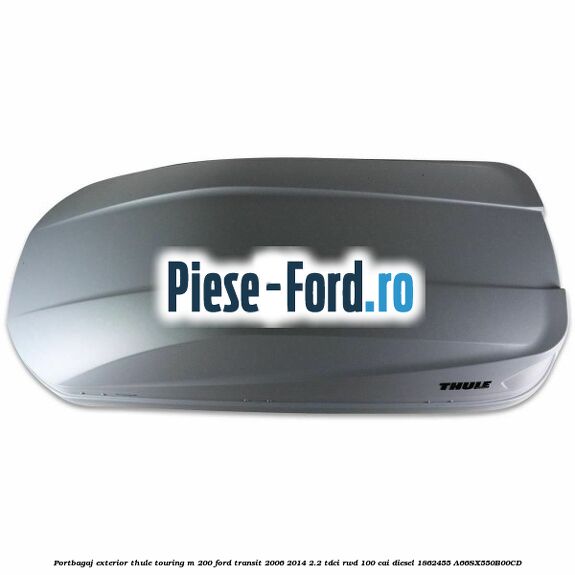 Portbagaj exterior Thule Touring M 200 Ford Transit 2006-2014 2.2 TDCi RWD 100 cai diesel #6D279413DD