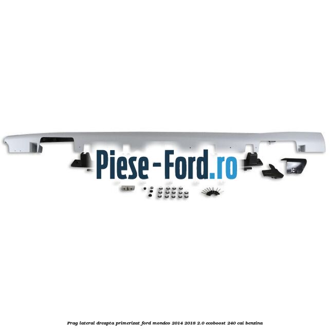 Prag lateral dreapta primerizat Ford Mondeo 2014-2018 2.0 EcoBoost 240 cai benzina