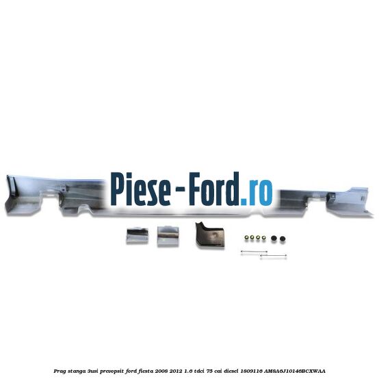 Prag stanga (3Usi), prevopsit Ford Fiesta 2008-2012 1.6 TDCi 75 cai diesel