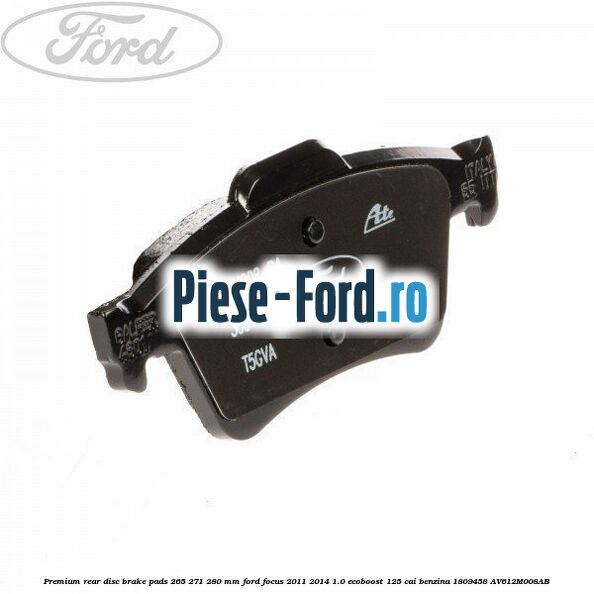 Premium rear disc brake pads 265/271/280 mm Ford Focus 2011-2014 1.0 EcoBoost 125 cai benzina #D191721D67