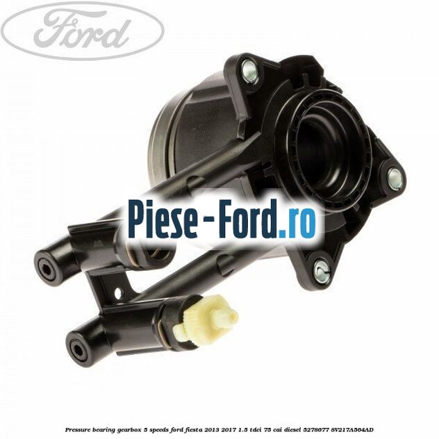 Pressure bearing gearbox 5 speeds Ford Fiesta 2013-2017 1.5 TDCi 75 cai diesel #E1DE451F7E