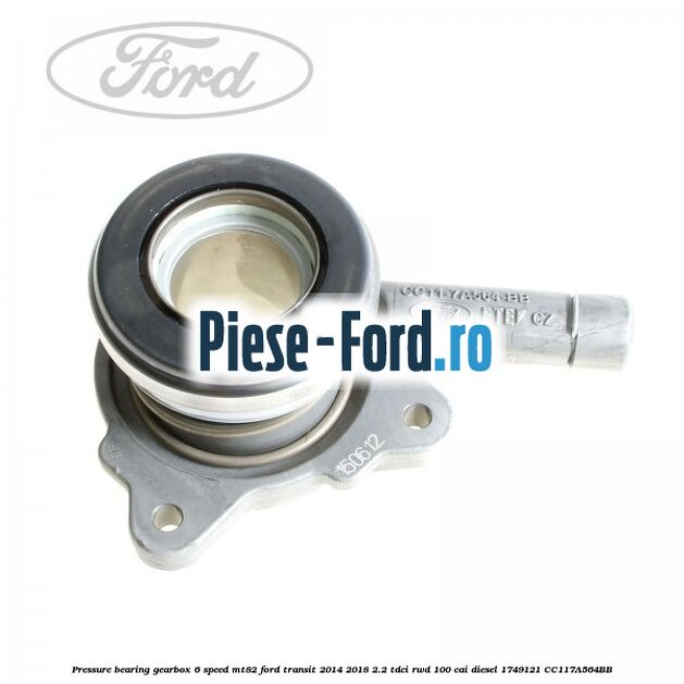 Pressure bearing gearbox 6-speed MT82 Ford Transit 2014-2018 2.2 TDCi RWD 100 cai diesel #066DAE9926