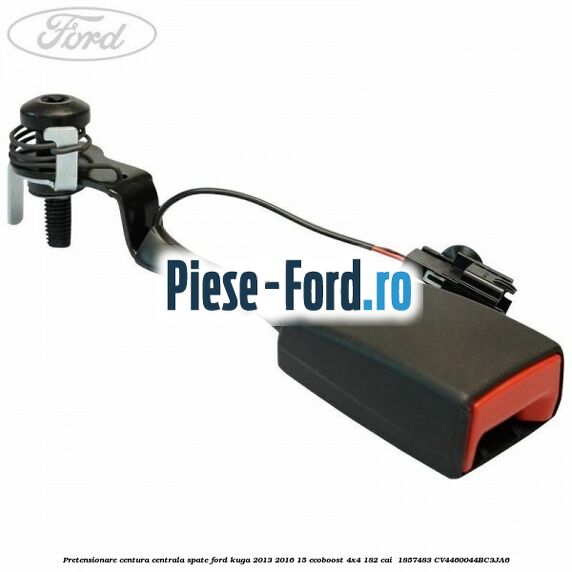 Pretensionare centura centrala spate Ford Kuga 2013-2016 1.5 EcoBoost 4x4 182 cai #81EEB860F2