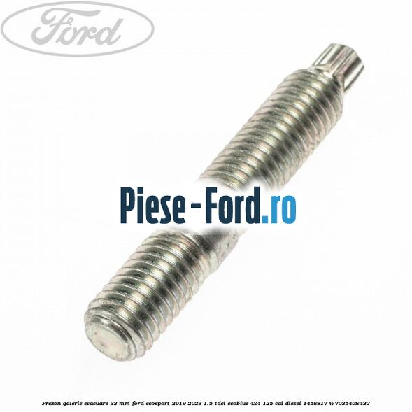 Prezon galerie evacuare 33 MM Ford EcoSport 2019-2023 1.5 TDCi EcoBlue 4x4 125 cai diesel #7D372055C0