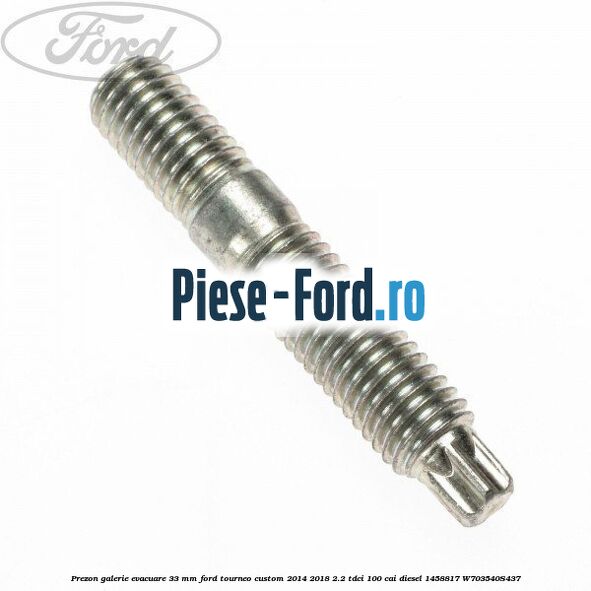 Prezon galerie evacuare 33 MM Ford Tourneo Custom 2014-2018 2.2 TDCi 100 cai diesel #230DCEC5C5
