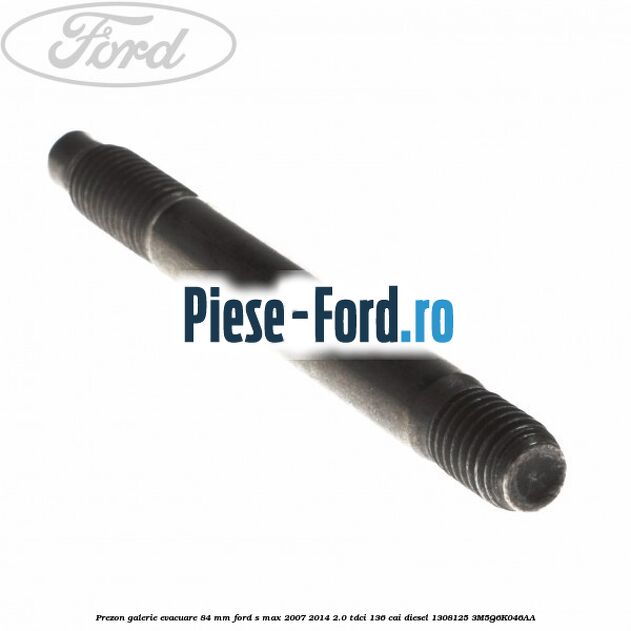 Prezon galerie evacuare 84 mm Ford S-Max 2007-2014 2.0 TDCi 136 cai diesel