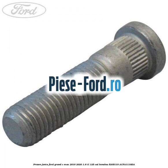 Prezon janta Ford Grand C-Max 2016-2020 1.6 Ti 125 cai benzina #1AC2FFE784