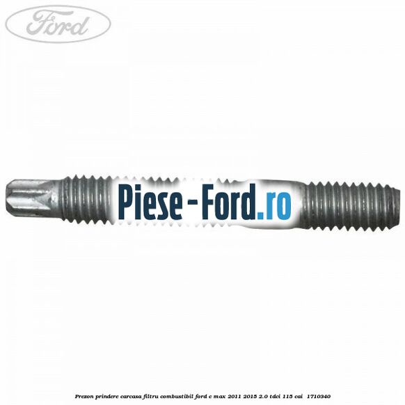 Prezon prindere carcasa filtru combustibil Ford C-Max 2011-2015 2.0 TDCi 115 cai  #EE0C410874