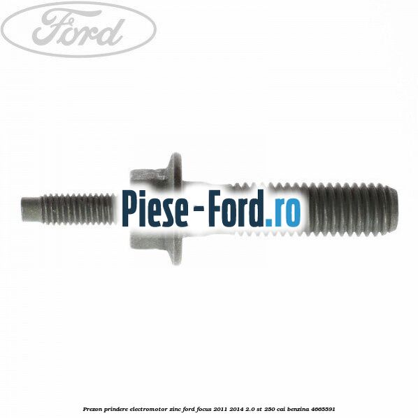 Prezon prindere electromotor zinc Ford Focus 2011-2014 2.0 ST 250 cai benzina
