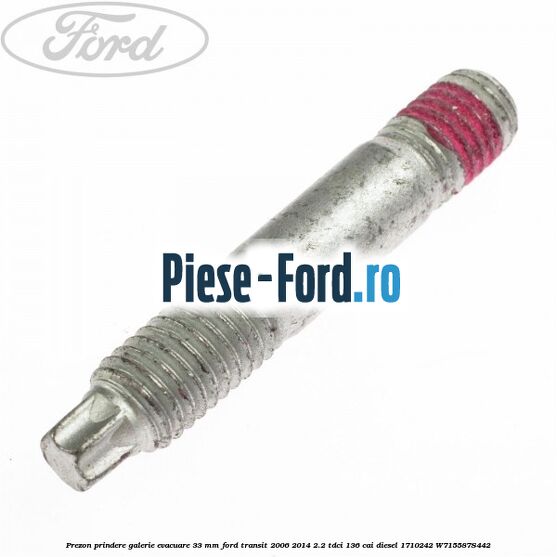 Prezon prindere galerie evacuare 33 MM Ford Transit 2006-2014 2.2 TDCi 136 cai #037D506EBB