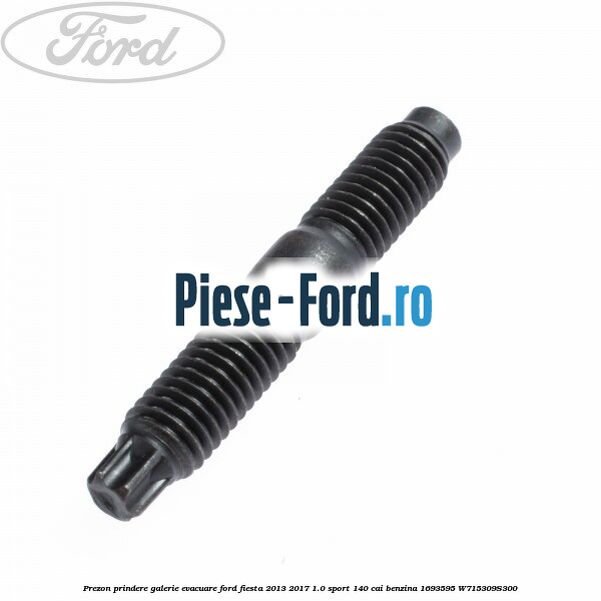 Prezon prindere galerie evacuare Ford Fiesta 2013-2017 1.0 Sport 140 cai benzina #D4210F7E76