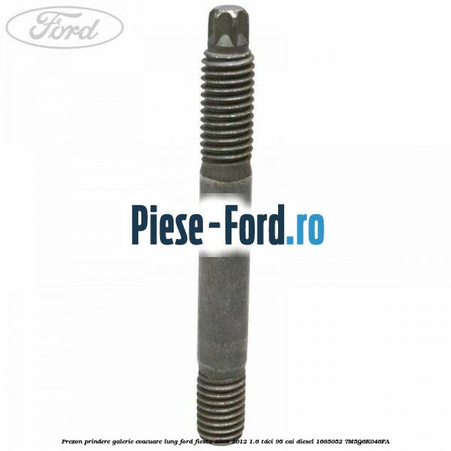 Prezon prindere catalizator Ford Fiesta 2008-2012 1.6 TDCi 95 cai diesel