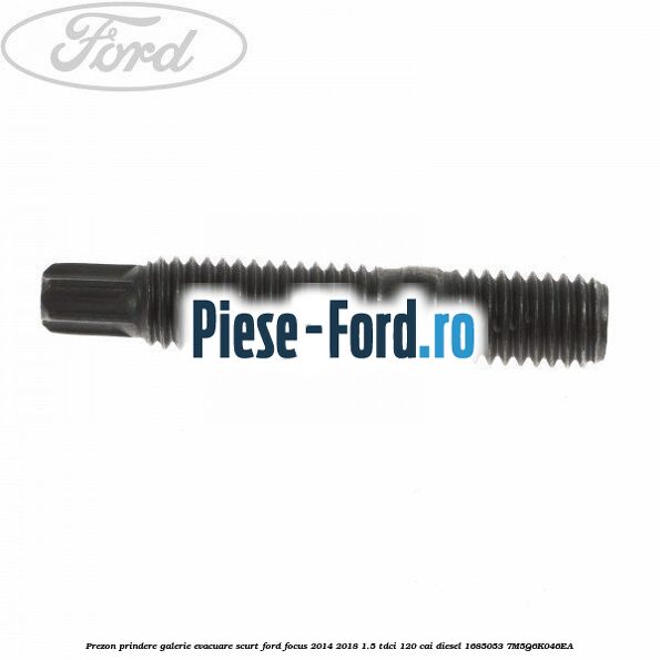 Prezon prindere galerie evacuare scurt Ford Focus 2014-2018 1.5 TDCi 120 cai diesel