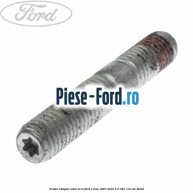 Prezon tampon cutie M14 Ford S-Max 2007-2014 2.0 TDCi 115 cai diesel