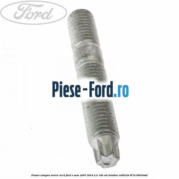 Prezon tampon cutie M14 Ford S-Max 2007-2014 2.0 145 cai benzina