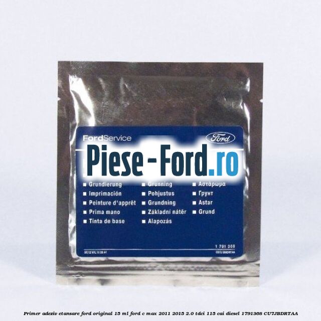 Primer adeziv etansare Ford original 15 ml Ford C-Max 2011-2015 2.0 TDCi 115 cai diesel