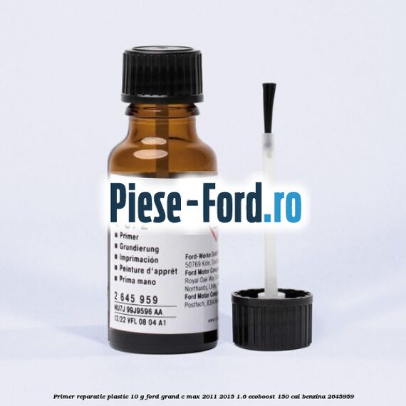 Primer reparatie plastic 10 G Ford Grand C-Max 2011-2015 1.6 EcoBoost 150 cai benzina #8B1AF30958
