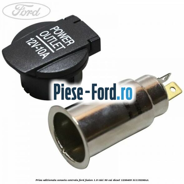 Priza aditionala consola centrala Ford Fusion 1.6 TDCi 90 cai diesel